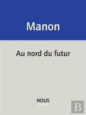 Au Nord Du Futur