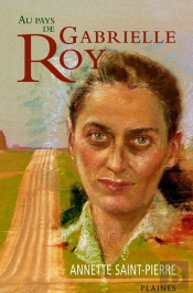 Au Pays De Gabrielle Roy
