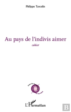 Bertrand.pt - Au Pays De L'Indivis Aimer ; Cahier
