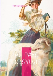 Au Pays De Sylvie : Une Ode Envoûtante À L'Amour Et À La Nature