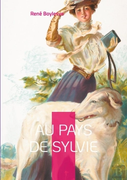 Bertrand.pt - Au Pays De Sylvie : Une Ode Envoûtante À L'Amour Et À La Nature