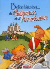 Au Pays Des Chateaux Belles Histoires Du Soir