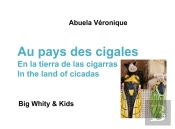Au Pays Des Cigales - Big Whity Kids