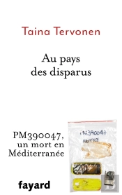 Au Pays Des Disparus ; Pm390047, Un Mort En Méditerranée
