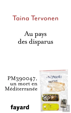 Bertrand.pt - Au Pays Des Disparus ; Pm390047, Un Mort En Méditerranée