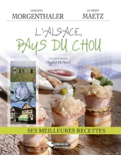 Au Pays Du Chou ; Les Meilleures Recettes D'Alsace