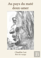 Au Pays Du Mate Doux-Amer