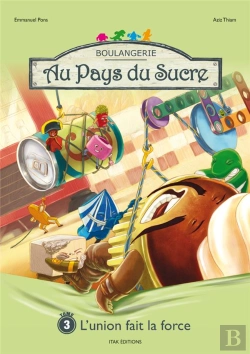 Bertrand.pt - Au Pays Du Sucre Tome 3 : L'Union Fait La Force !