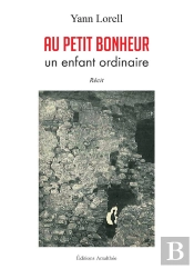 Au Petit Bonheur Un Enfant Ordinaire
