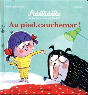 Au Pied, Cauchemar !