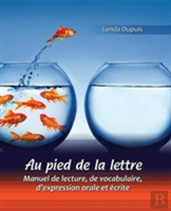 Bertrand.pt - Au Pied De La Lettre: Manuel De Lecture, De Vocabulaire, D'Expression Orale Et Ecrite