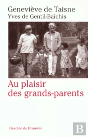 Au Plaisir Des Grands-Parents