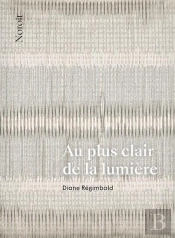 Au Plus Clair De La Lumière : Chant Pour L'Enfant Qui Revient