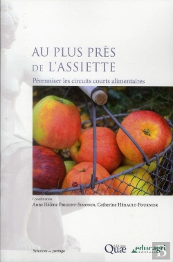 Bertrand.pt - Au Plus Pres De L'Assiette - Perenniser Les Circuits Courts