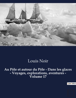 Bertrand.pt - Au Pole Et Autour Du Pole Dans Les Glaces Voyages Explorations Aventures Volume - Un Roman D Aventur
