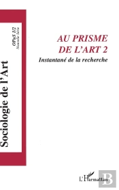 Au Prisme De L'Art Tome 2 ; Instantané De La Recherche ; Sociologie De L'Art
