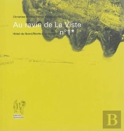 Au Ravin De La Viste - Recit D'Hospitalite N 1