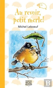Au Revoir Petit Merle