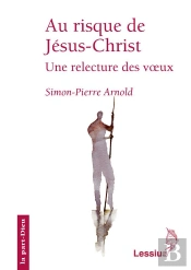 Au Risque De Jesus Christ