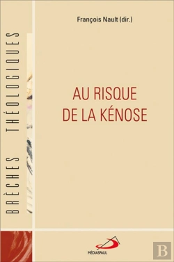 Bertrand.pt - Au Risque De La Kénose