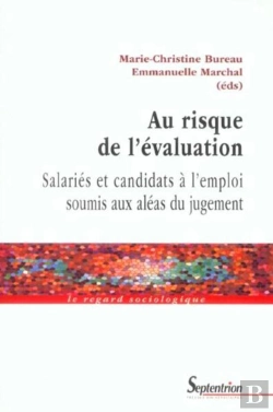 Bertrand.pt - Au Risque De L''Évaluation : Salariés Et Candidats À L''Emploi Soumis Aux Aléas Du Jugement