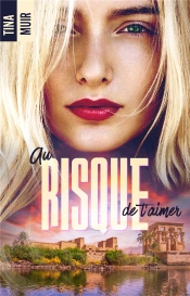 Au Risque De T'Aimer