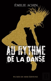 Au Rythme De La Danse : Tome 1 De La Saga : À Jamais