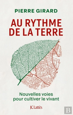 Bertrand.pt - Au Rythme De La Terre : Nouvelles Voies Pour Cultiver Le Vivant
