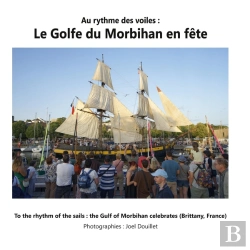 Bertrand.pt - Au Rythme Des Voiles : Le Golfe Du Morbihan En Fête