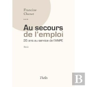 Au Secours De L Emploi ; 35 Ans Au Service De L'Anpe