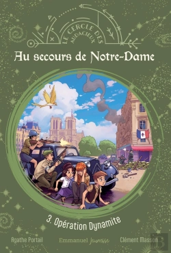 Bertrand.pt - Au Secours De Notre-Dame Tome 3 : Opération Dynamite