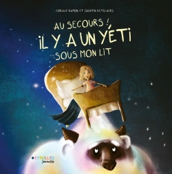 Bertrand.pt - Au Secours ! Il Y A Un Yéti Sous Mon Lit