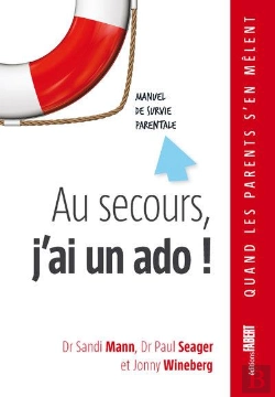 Bertrand.pt - Au Secours, J'Ai Un Ado ! ; Manuel De Survi