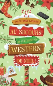 Au Secours, Je Suis Dans Un Western De Noël !