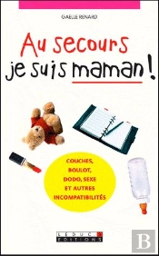 Au Secours Je Suis Maman !