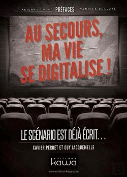 Bertrand.pt - Au Secours, Ma Vie Se Digitalise ! Le Scénario Est Déjà Écrit...