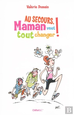 Bertrand.pt - Au Secours ! Maman Veut Tout Changer