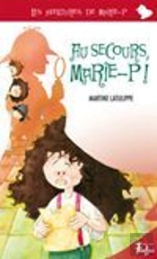 Au Secours, Marie-P !