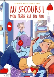 Au Secours, Mon Frere Est Un Ado