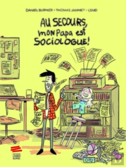 Bertrand.pt - Au Secours, Mon Papa Est Sociologue !