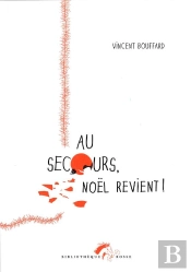 Au Secours Noel Revient !