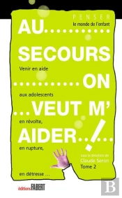 Au Secours... On Veut M'Aider! T.2