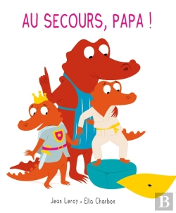 Bertrand.pt - Au Secours, Papa !