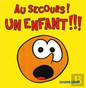 Au Secours ! Un Enfant !!!