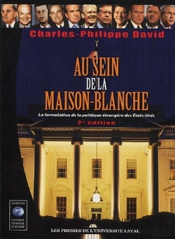 Bertrand.pt - Au Sein De La Maison-Blanche ; La Formulation De La Politique Étrangère Des Etats-Unis (2e Édition)