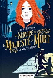Au Service De Sa Majeste La Mort, T2 : De Vieux Ennemis