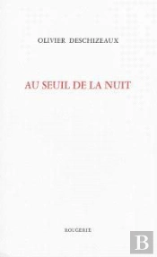 Au Seuil De La Nuit