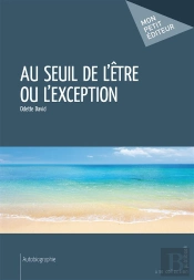 Au Seuil De L'Être Ou L'Exception