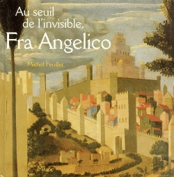 Bertrand.pt - Au Seuil De L'Invisible, Fra Angelico