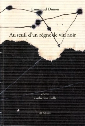 Au Seuil D'Un Regne De Vin Noir
